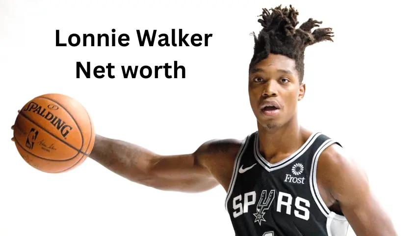 Lonnie Walker Net worth